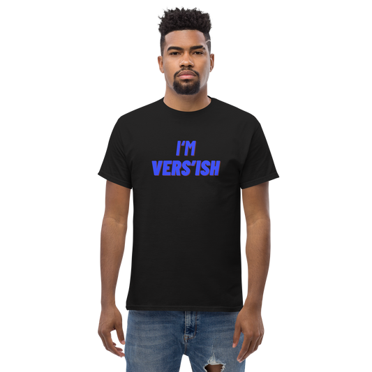 I'm Vers’ish Tee