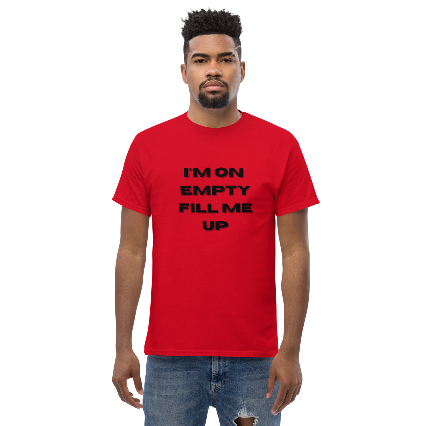 I'm On Empty Fill Me Up Tee