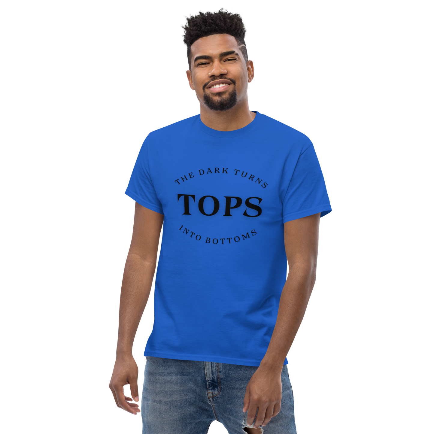 The Dark Turns Tops into Bottoms Tee