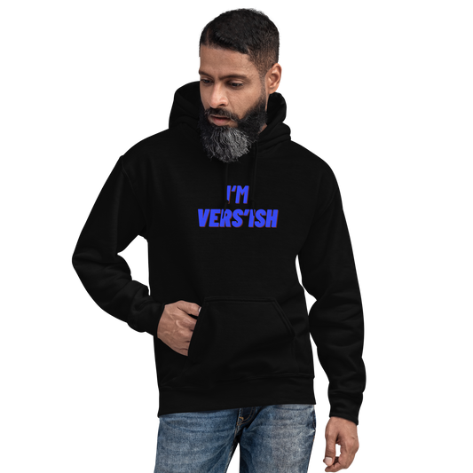 I'm Vers’ish Hoodie